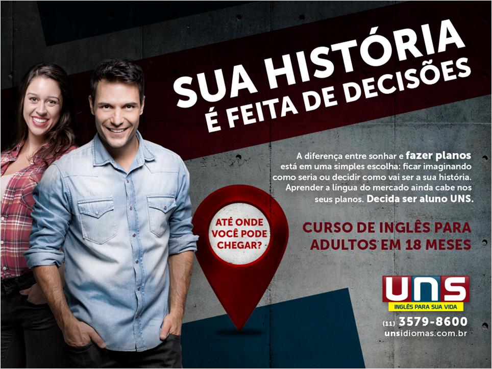 UNS IDIOMAS anuncia campanha “Sua História é feita de decisões” e reforça novo posicionamento de marca