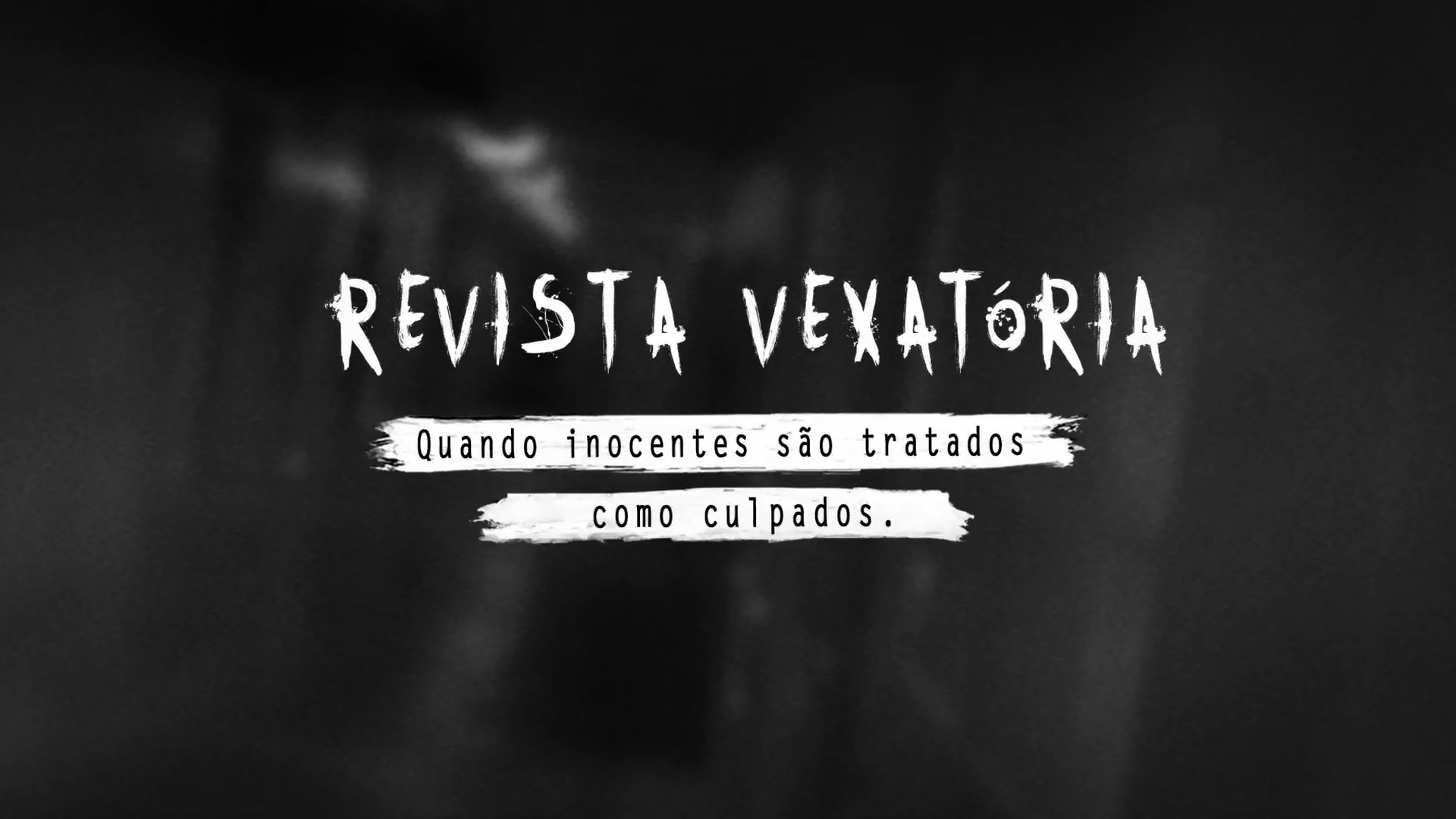 Rede de Justiça Criminal denuncia a prática abusiva da revista vexatória no Brasil