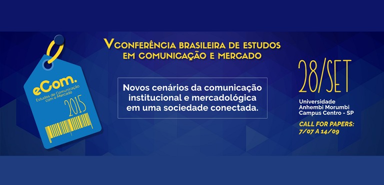 Universidade Metodista de São Paulo realiza a quinta edição da Conferência Brasileira de Estudos em Comunicação e Mercado