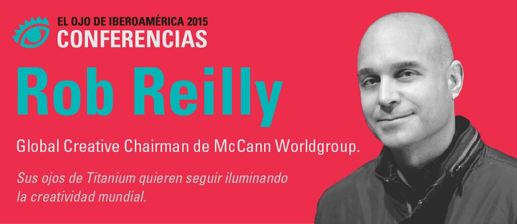 Festival Internacional El Ojo de Iberoamérica anuncia Rob Reilly para o Ciclo de Conferências