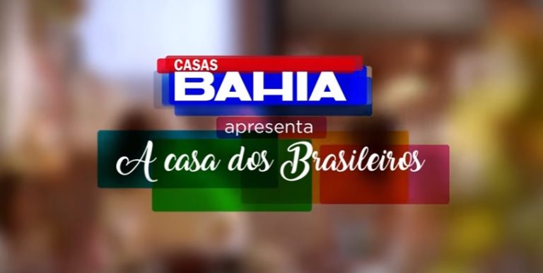 Casas Bahia apresenta novo conceito de comunicação em campanha Institucinal