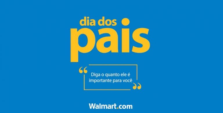 Walmart integra funcionários em campanha dos Dia dos Pais