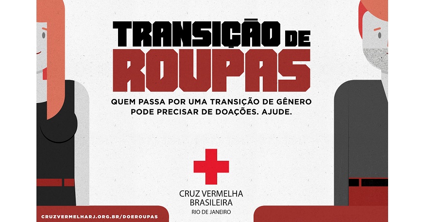 Cruz Vermelha incentiva doação de roupas a transgêneros com campanha assinada pela Artplan