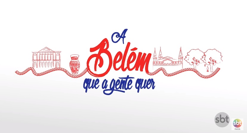 SBT Pará lança campanha “A Belém que a gente quer”