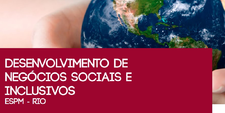 ESPM-Rio lança mais uma edição do curso de Desenvolvimento de Negócios Sociais e Inclusivos