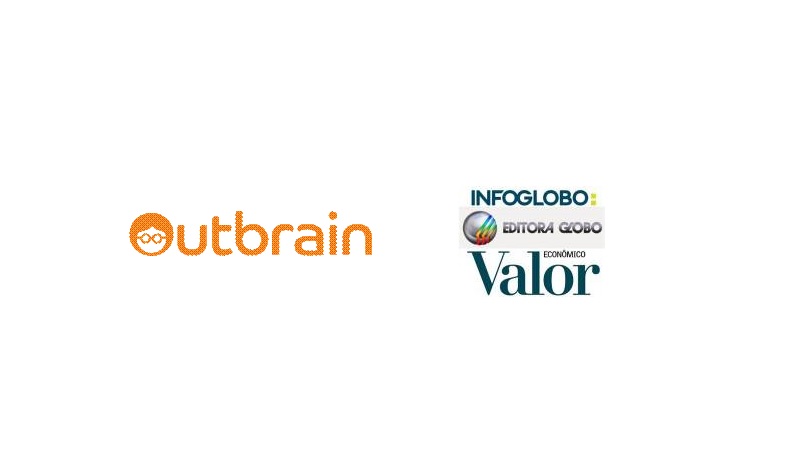 Outbrain expande parceria com Infoglobo, Valor Econômico, Editora Globo e Edições Globo Condé Nast