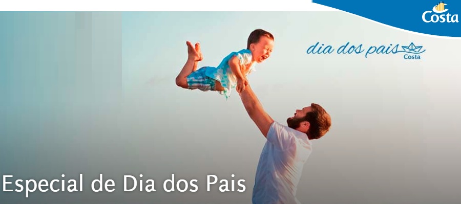 Costa Cruzeiros lança campanha promocional de Dia dos Pais