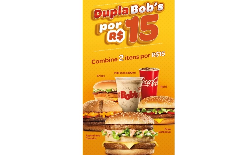 Bob's combina dois produtos por R$ 15 - Mundo do Marketing