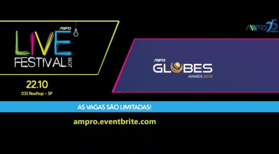 AMPRO Live Festival 2018 traz inspiração para profissionais e players do Live Marketing
