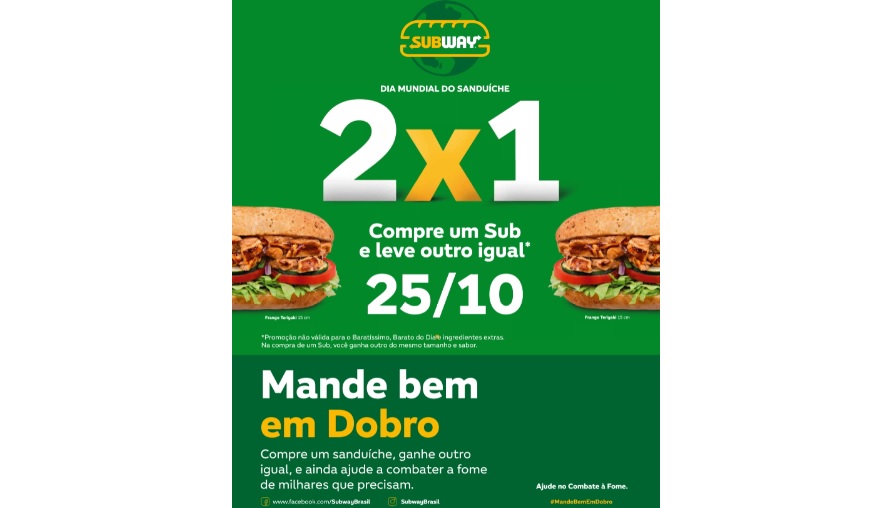 Subway lança promoção “Mande Bem em Dobro”