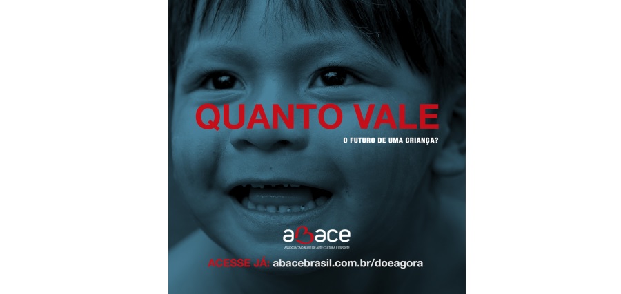 ABACE apresenta novo posicionamento “Quanto vale o futuro de uma criança?”