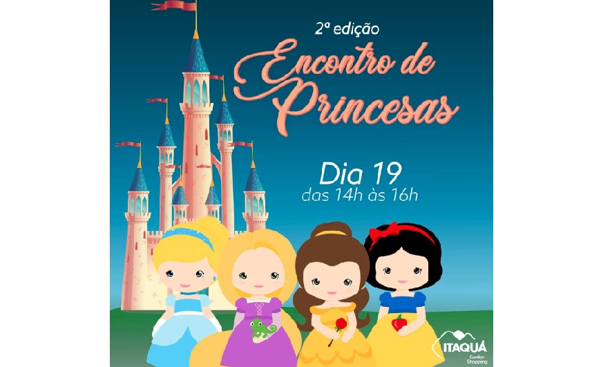 Itaquá Garden Shopping promove o segundo Encontro de Princesas