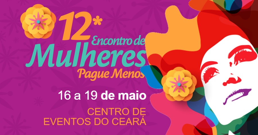 Pague Menos realiza 12º Encontro de Mulheres em maio