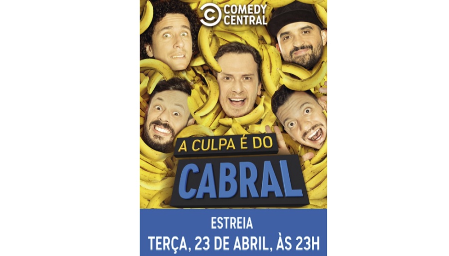 Comedy Central lança campanha para estreia da nova temporada de A Culpa é do Cabral