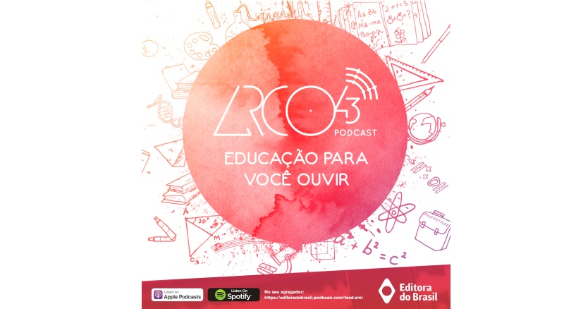 Editora do Brasil lança “Arco43 Podcast” com conteúdo voltado para debates sobre educação