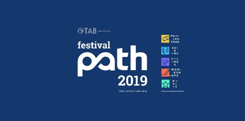 UOL TAB apresenta o Festival PATH 2019