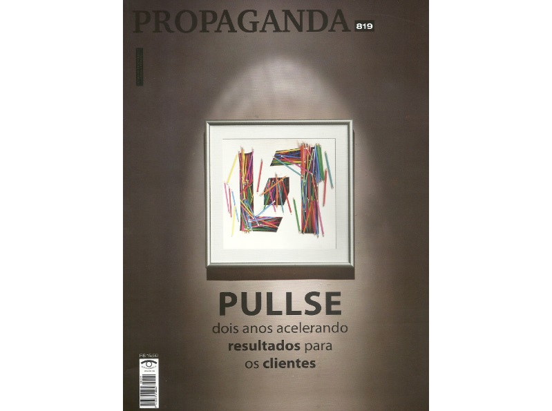 Revista Propaganda do mês de julho destaca a agência Pullse