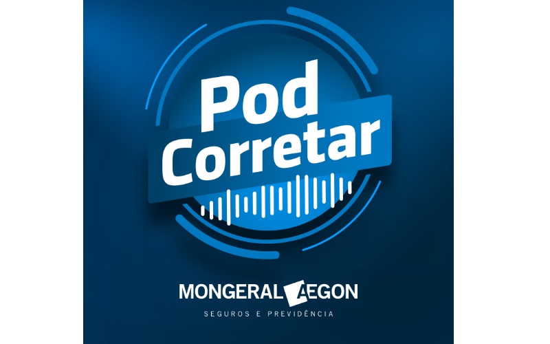 Mongeral Aegon lança podcast para corretores