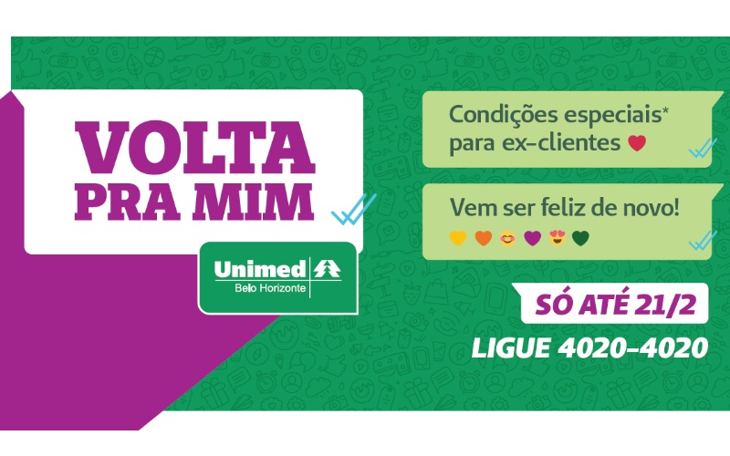 Unimed-BH lança campanha “Volta pra Mim”, com foco nos ex-clientes