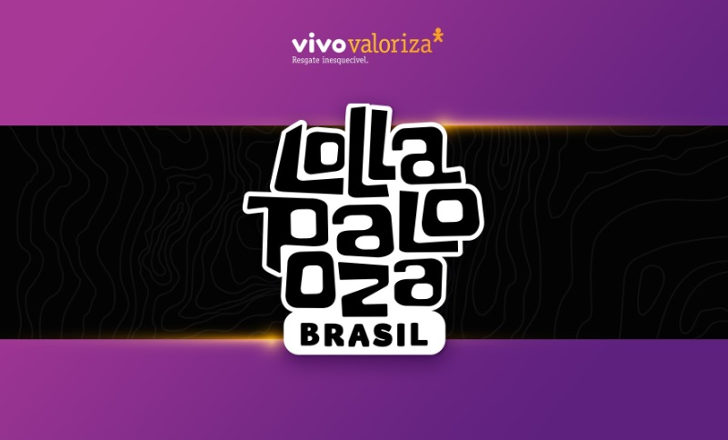Vivo Valoriza levará clientes para Lollapalooza Brasil