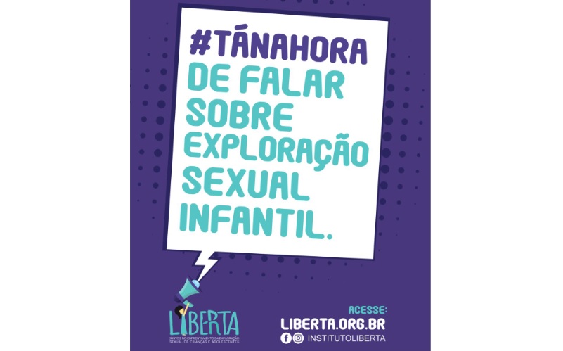 Instituto Liberta propõe debate sobre exploração sexual infantil