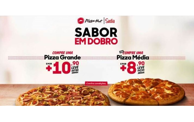 Sadia e Pizza Hut lançam promoção ‘Sabor em Dobro’