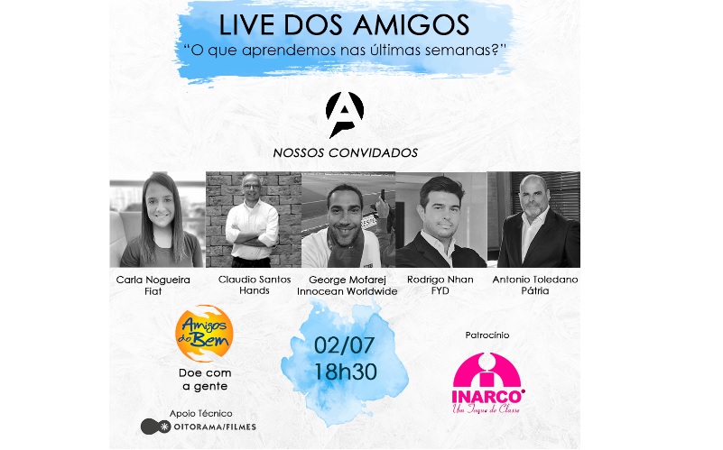 Live dos Amigos recebe Carla Nogueira, Claudio Santos, George Mofarrej, Rodrigo Nhan e Antonio Toledano
