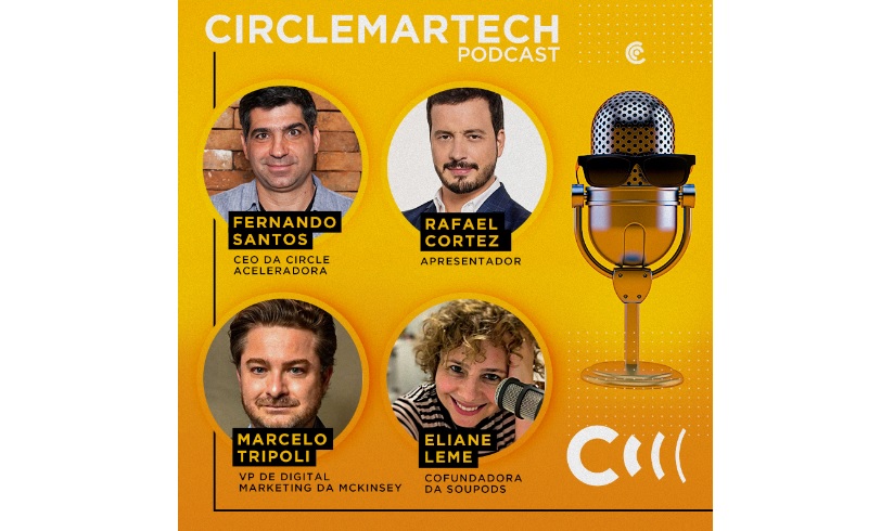 Circle Aceleradora lança podcast para o mercado de marketing, tecnologia e inovação
