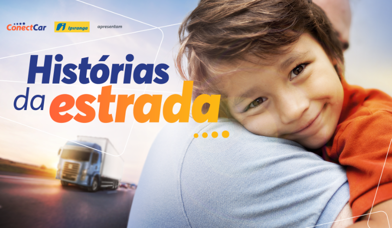 ConectCar homenageia caminhoneiros com apoio da Ipiranga em campanha “Histórias da Estrada”