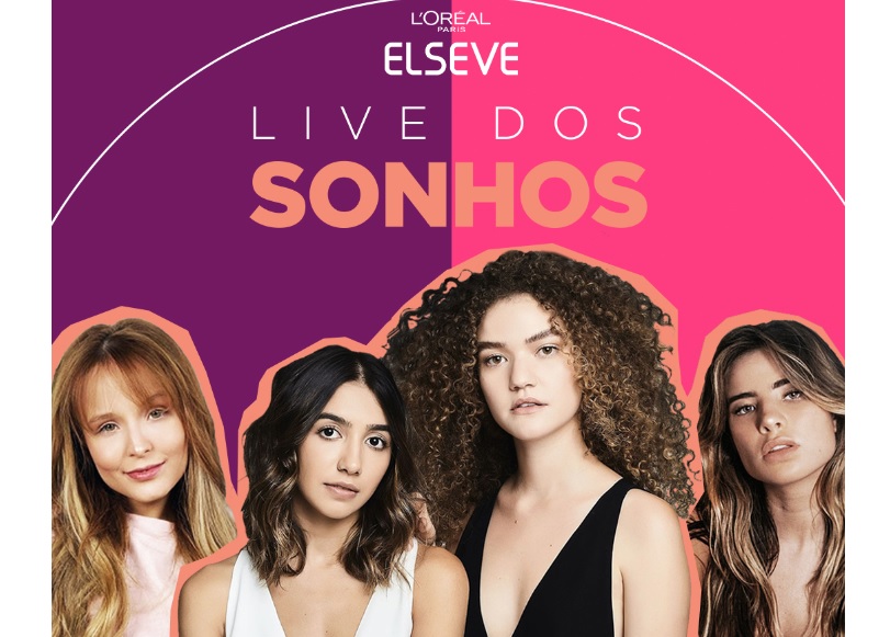 L’Oréal Paris promove “Live dos Sonhos” para destacar família dos sonhos de Elseve