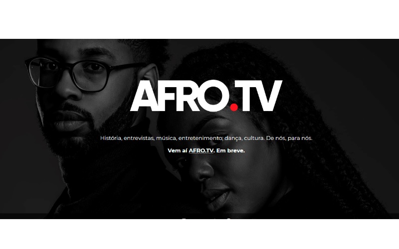 AFRO.TV: startup digital de conteúdos negros é lançada no Brasil 