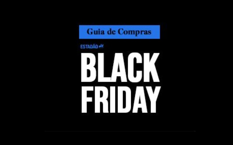 Estadão lança Guia de Compras Black Friday para ajudar na decisão de compra com segurança
