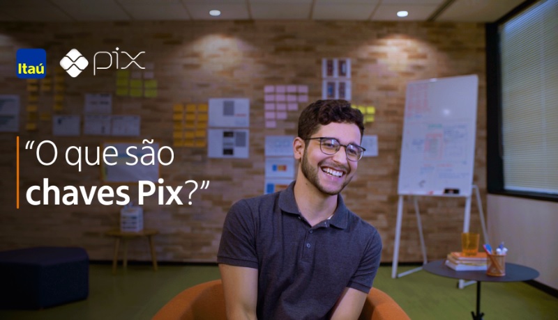 Itaú lança série de vídeos para tirar dúvidas sobre Pix