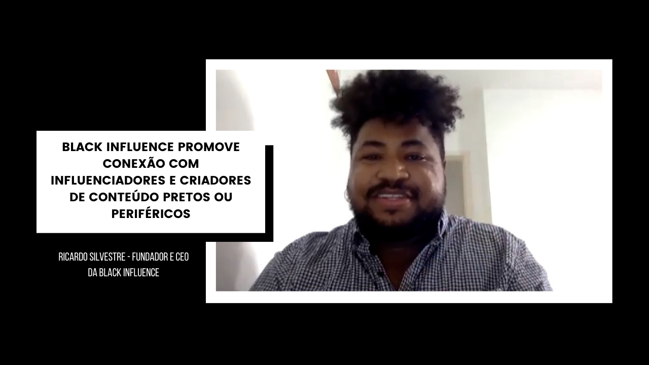 Black Influence promove conexão com influenciadores e criadores de conteúdo pretos ou periféricos