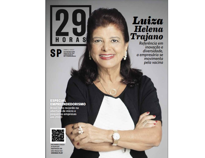 Luiza Helena Trajano, Fernanda Gentil e Camila Queiroz são destaques da revista 29HORAS de abril