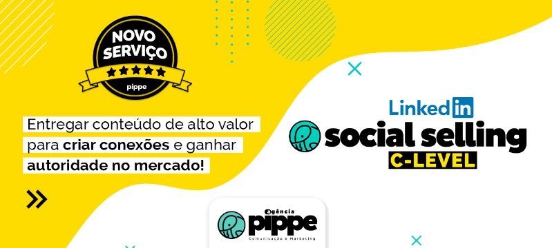 Agência Pippe anuncia novo serviço: LinkedIn Social Selling | C-level