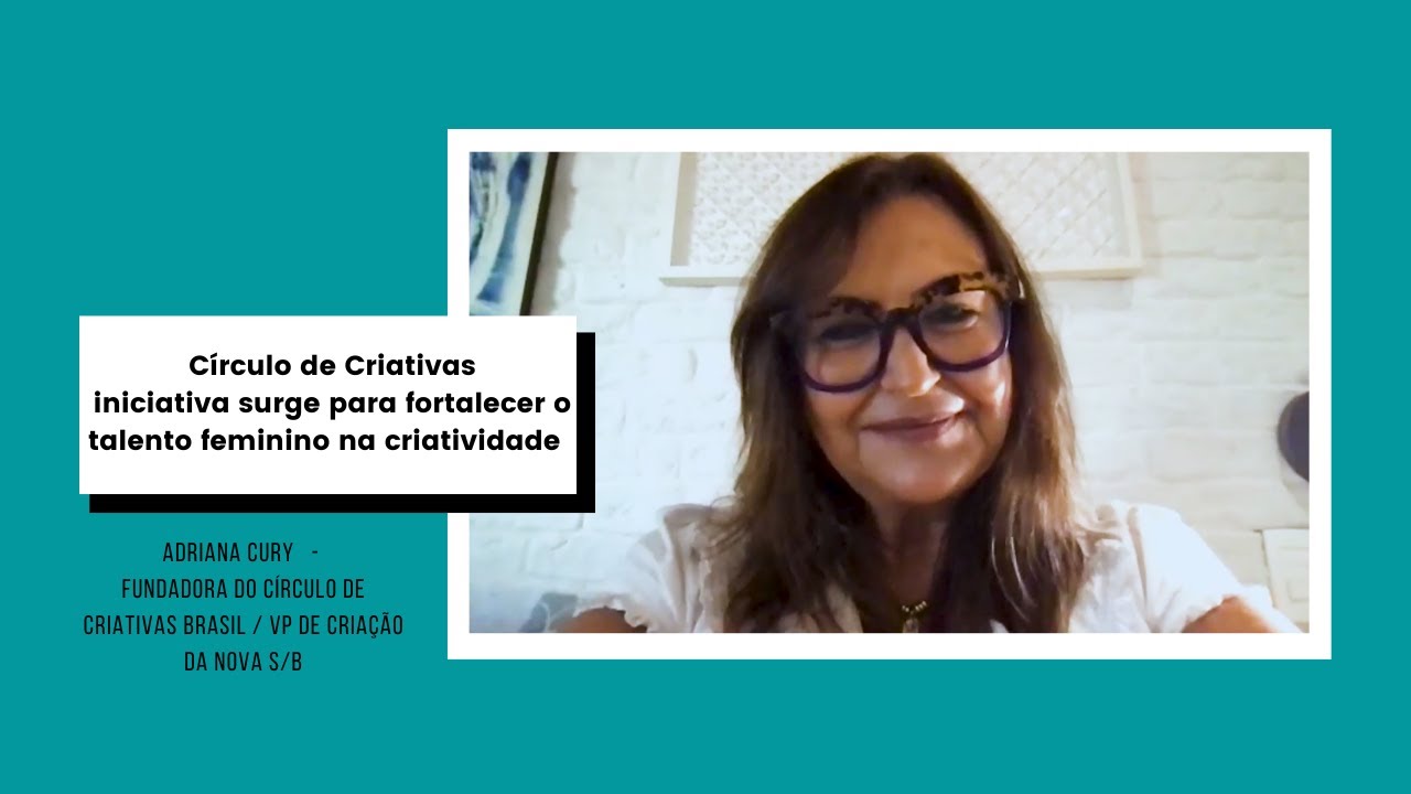 Círculo de Criativas Brasil: Iniciativa busca fortalecer o talento feminino na comunicação