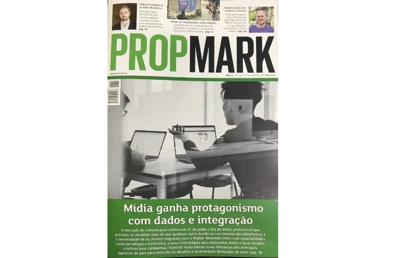 Jornal PropMark traz matéria especial sobre o protagonismo do mídia com os dados e integração