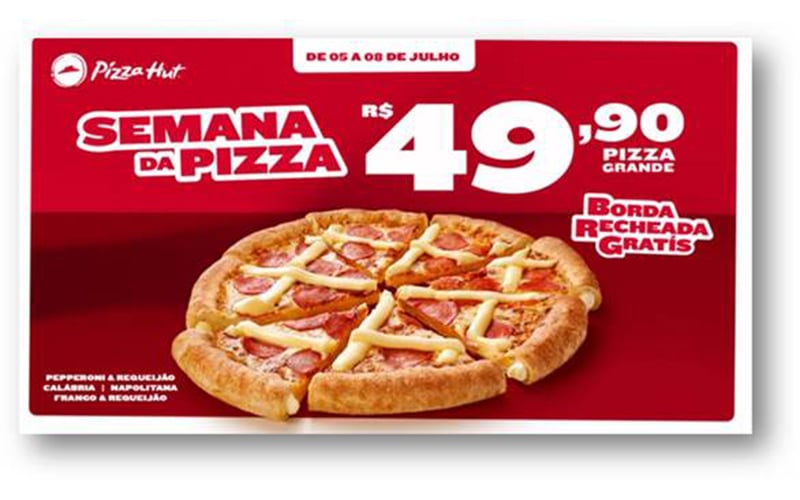 Pizza Hut promove Semana da Pizza com duas ações especiais