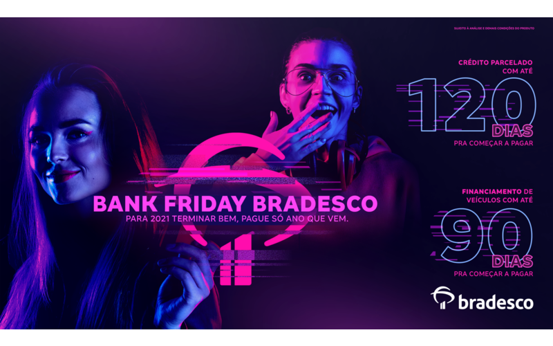 Bank Friday Bradesco promove pacote de benefícios para clientes