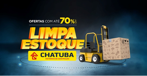 Chatuba lança campanha ‘Limpa Estoque’ com até 70%