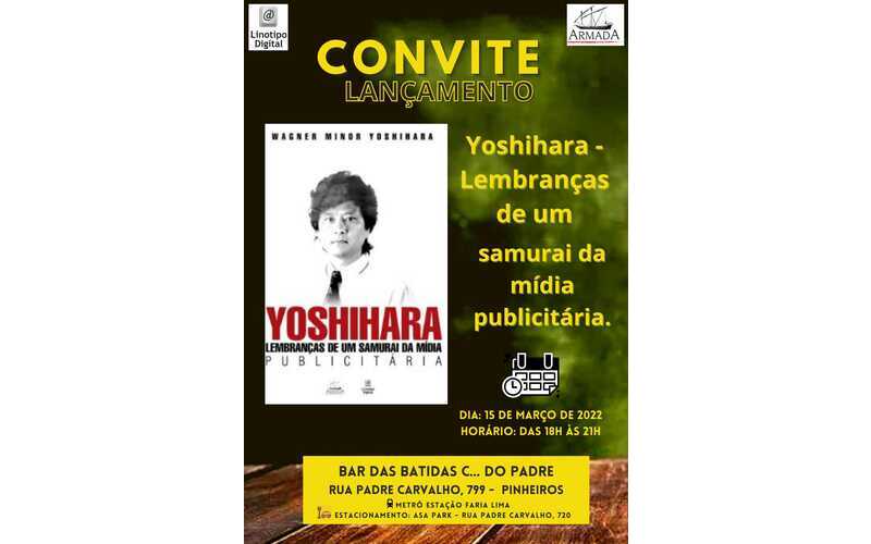 Yoshihara – Lembranças de um Samurai da midia publicitaria