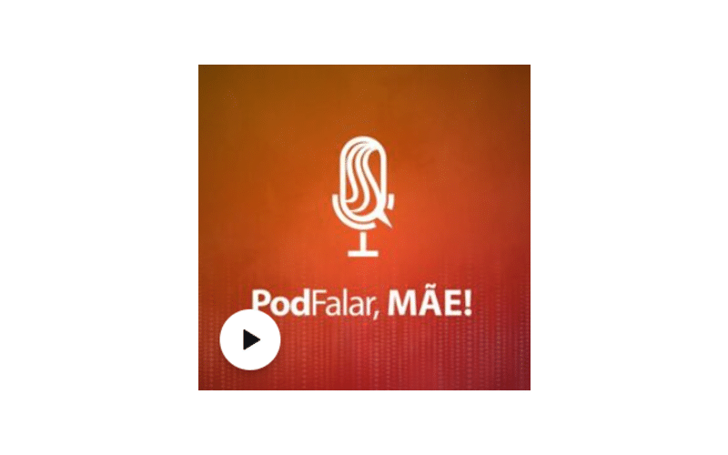 Grupo EP lança ‘PodFalar, Mãe!’, podcast sobre maternidade e desenvolvimento infantil