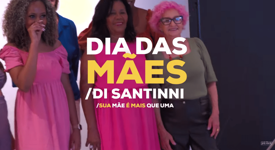 Confira a campanha do Dia das Mães da Di Santinni