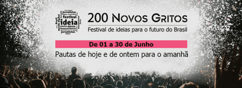 “200 Novos Gritos” para marcar o bicentenário da Independência do Brasil