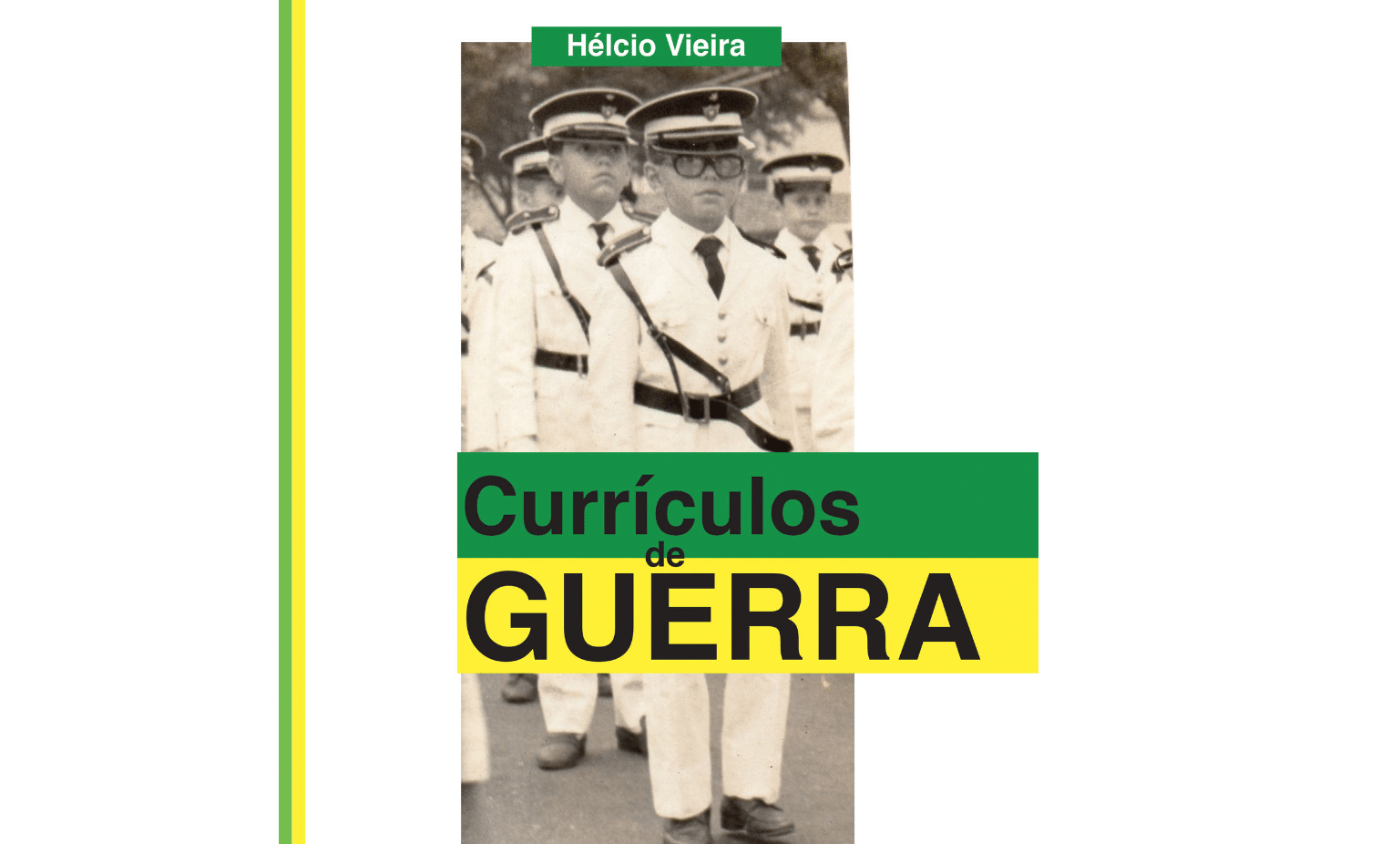 Helcio Vieira lança ebook “Currículos de Guerra”