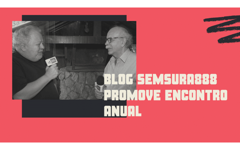 Blog Semsura888 promove encontro anual