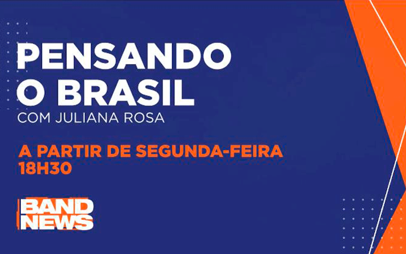 BandNews TV promete série especial “Pensando o Brasil”