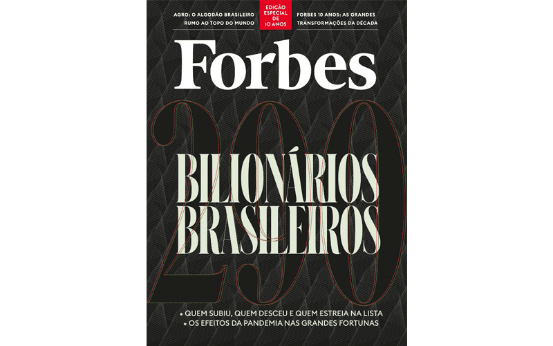 Edição n° 100 celebra 10 anos da Forbes Brasil e traz a lista dos bilionários