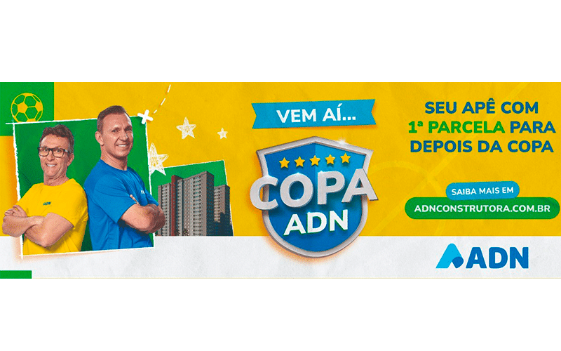 ADN Construtora lança campanha “Copa ADN” com 1ª parcela para depois da Copa